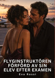 Flyginstruktören förförd av sin elev efter examen