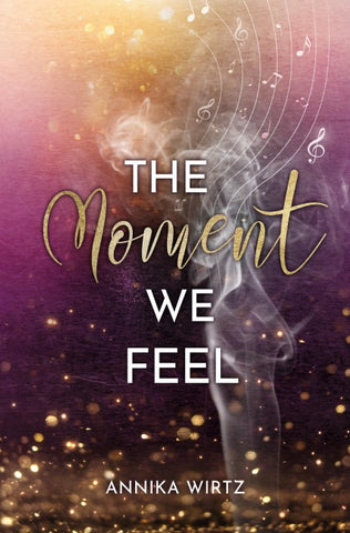 The Moment we Feel