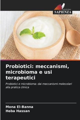 Probiotici: meccanismi, microbioma e usi terapeutici