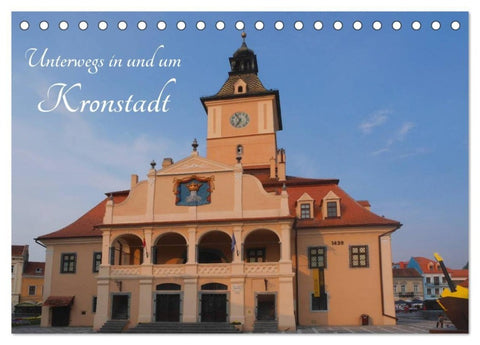 Unterwegs in und um Kronstadt (Tischkalender 2027 DIN A5 quer), CALVENDO Monatskalender
