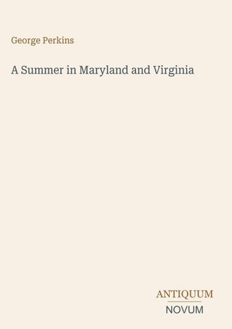 A Summer in Maryland and Virginia