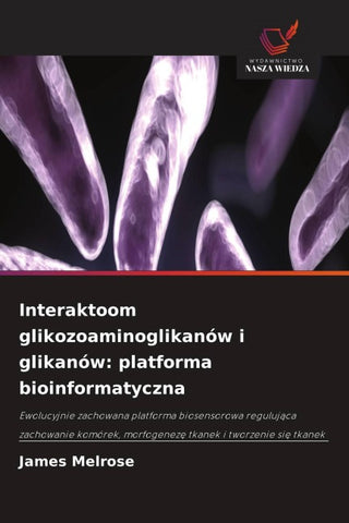 Interaktoom glikozoaminoglikanów i glikanów: platforma bioinformatyczna