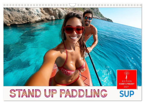 Stand up paddling - SUP (Wandkalender 2027 DIN A3 quer), CALVENDO Monatskalender