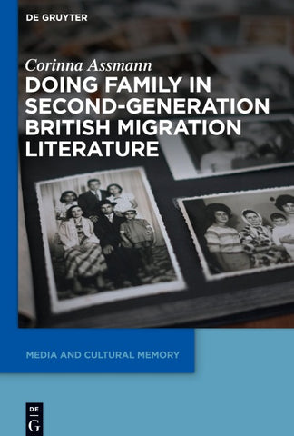 Doing Family in Second-Generation British Migration Literature