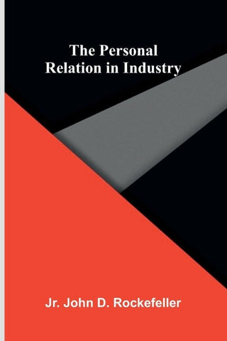 The Personal Relation in Industry