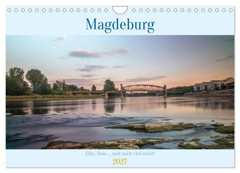 Magdeburg - Elbe, Dom... und noch viel mehr! (Wandkalender 2027 DIN A4 quer), CALVENDO Monatskalender