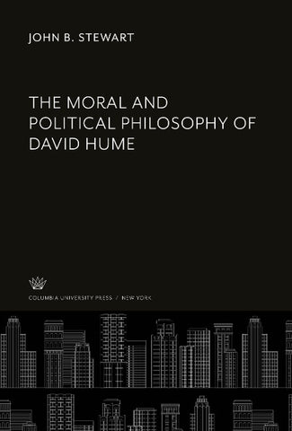 The Moral and Political Philosophy of David Hume