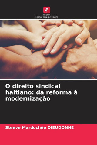 O direito sindical haitiano: da reforma à modernização