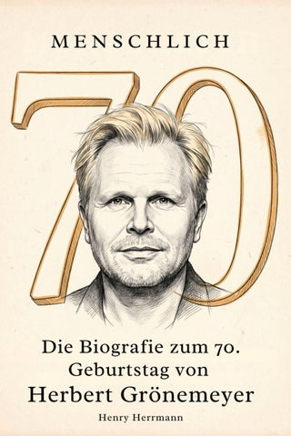 Die Biografie zum 70. Geburtstag von Herbert Grönemeyer
