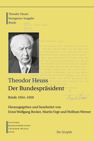 Theodor Heuss: Theodor Heuss. Briefe / Der Bundespräsident