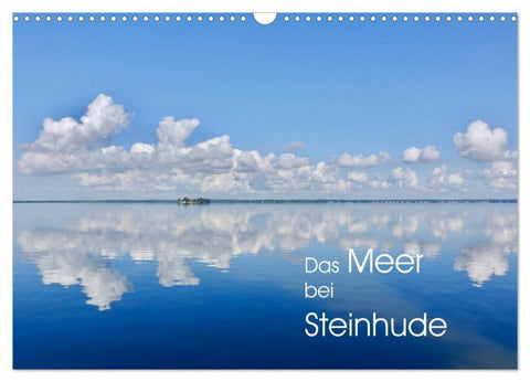 Das Meer bei Steinhude (Wandkalender 2027 DIN A3 quer), CALVENDO Monatskalender