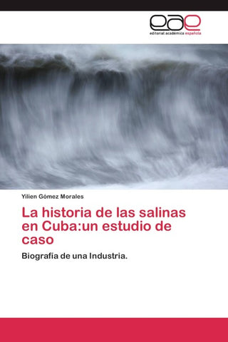 La historia de las salinas en Cuba:un estudio de caso