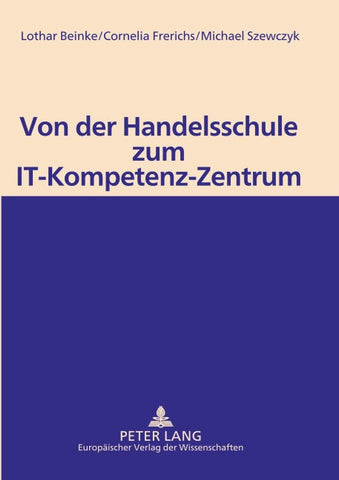 Von der Handelsschule zum IT-Kompetenz-Zentrum