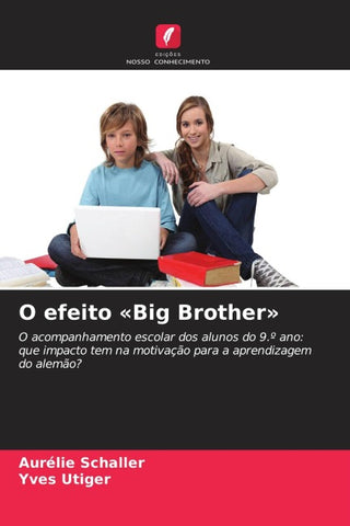 O efeito 'Big Brother'