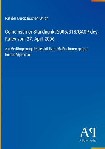 Gemeinsamer Standpunkt 2006/318/GASP des Rates vom 27. April 2006
