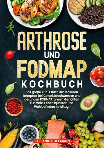 Arthrose und Fodmap Kochbuch