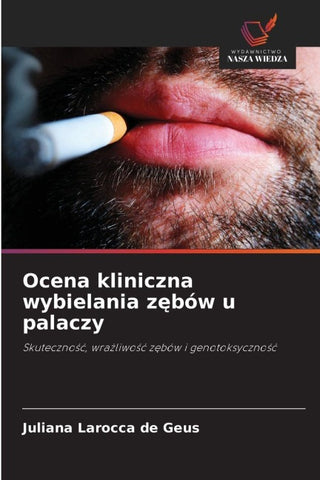 Ocena kliniczna wybielania z¿bów u palaczy