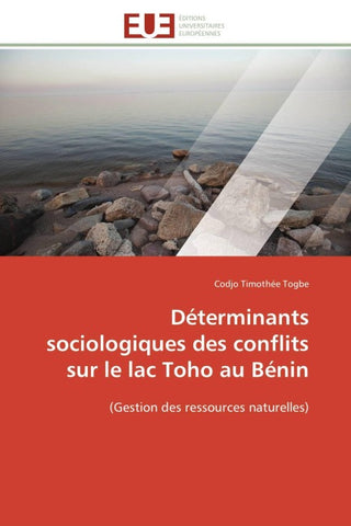 Déterminants sociologiques des conflits sur le lac Toho au Bénin