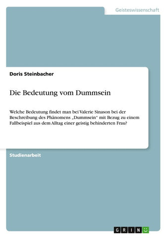 Die Bedeutung vom Dummsein