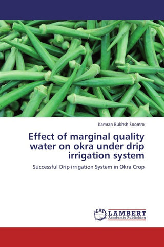 Effect of marginal quality water on okra under drip irrigation system