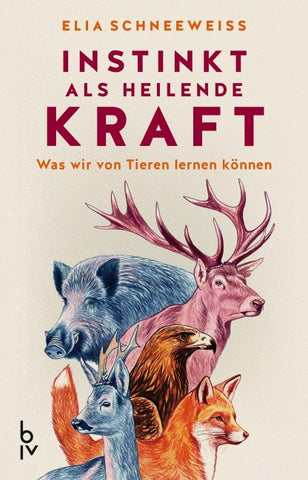 Instinkt als heilende Kraft