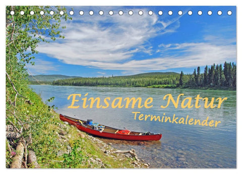 Einsame Natur - Terminkalender (Tischkalender 2026 DIN A5 quer), CALVENDO Monatskalender