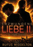 Erzwungene Liebe II