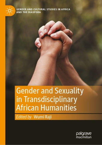 Gender and Sexuality in Transdisciplinary African Humanities