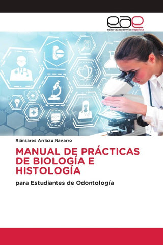MANUAL DE PRÁCTICAS DE BIOLOGÍA E HISTOLOGÍA