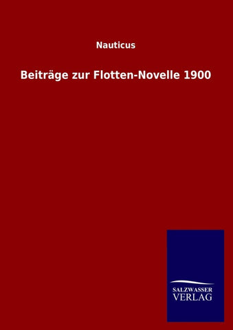 Beiträge zur Flotten-Novelle 1900