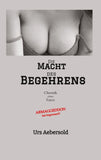 Die MACHT des BEGEHRENS