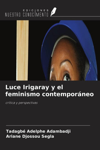 Luce Irigaray y el feminismo contemporáneo