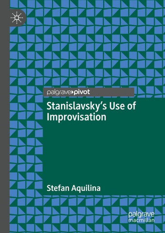 Stanislavsky’s Use of Improvisation