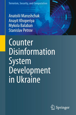 Counter Disinformation System Development in Ukraine