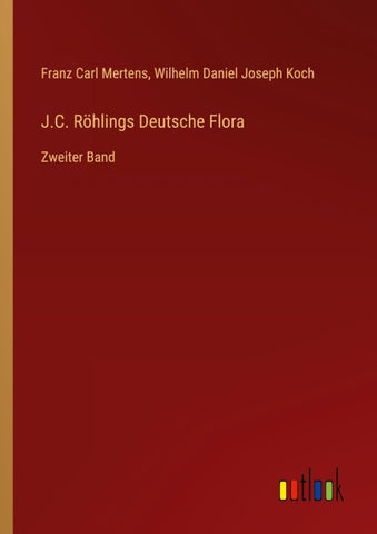 J.C. Röhlings Deutsche Flora