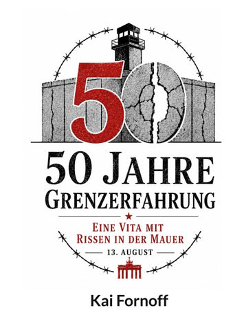 50 Jahre Grenzerfahrung