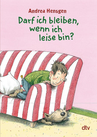 Darf ich bleiben, wenn ich leise bin?