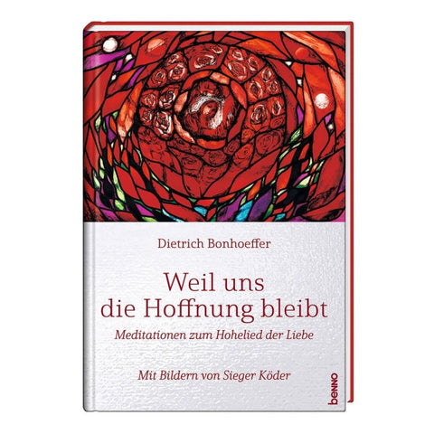 Weil uns die Hoffnung bleibt