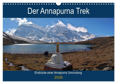 Der Annapurna Trek (Wandkalender 2026 DIN A3 quer), CALVENDO Monatskalender