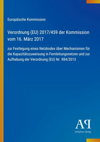 Verordnung (EU) 2017/459 der Kommission vom 16. März 2017