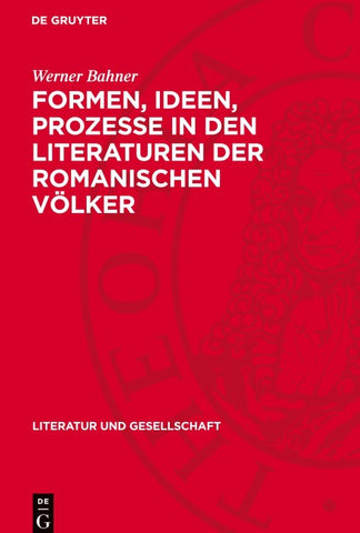 Formen, Ideen, Prozesse in den Literaturen der romanischen Völker