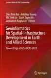 Geoinformatics for Spatial-Infrastructure Development in Earth and Allied Sciences
