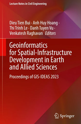 Geoinformatics for Spatial-Infrastructure Development in Earth and Allied Sciences