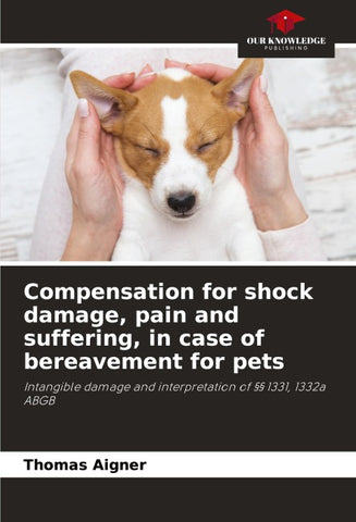 Compensation for shock damage, pain and suffering, in case of bereavement for pets