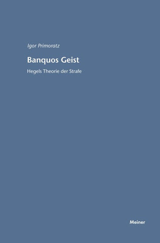 Banquos Geist. Hegels Theorie der Strafe