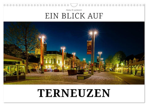 Ein Blick auf Terneuzen (Wandkalender 2027 DIN A3 quer), CALVENDO Monatskalender