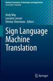 Sign Language Machine Translation