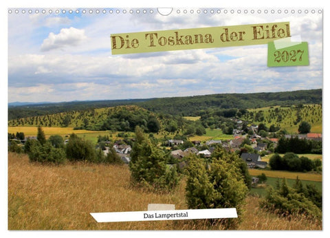 Die Toskana der Eifel - Das Lampertstal (Wandkalender 2027 DIN A3 quer), CALVENDO Monatskalender