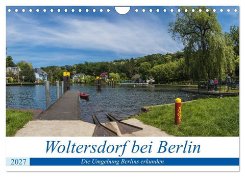 Woltersdorf bei Berlin (Wandkalender 2027 DIN A4 quer), CALVENDO Monatskalender