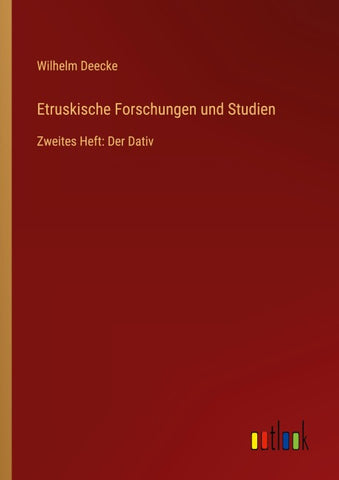 Etruskische Forschungen und Studien